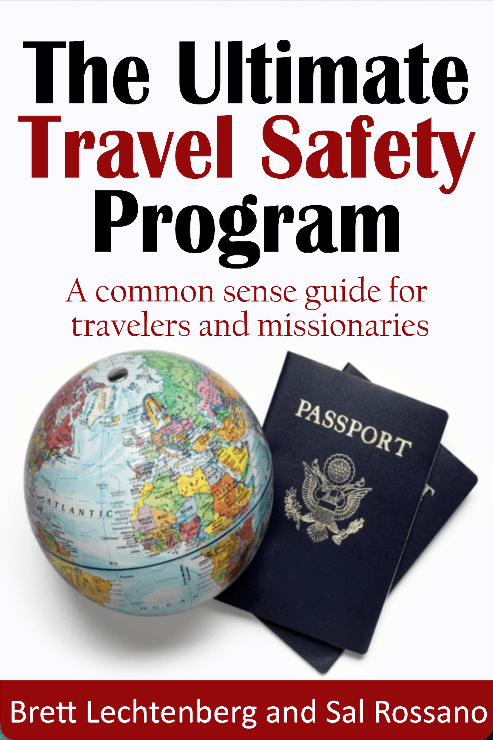 The Ultimate Travel Safety Program book cover — by Brett Lechtenberg and Sal Rossano